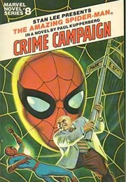 The Amazing Spider-Man: Crime Campaign (Paul Kupperberg)