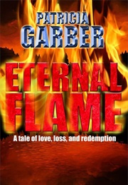 Eternal Flame (Patricia Garber)