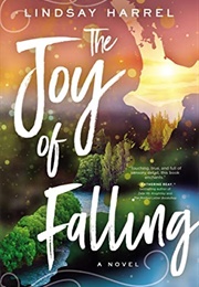 The Joy of Falling (Lindsay Harrel)