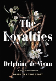 The Loyalties (Delphine De Vigan)