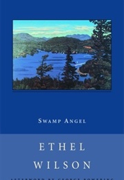 Swamp Angel (Ethel Wilson)