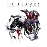 Come Clarity (In Flames, 2006)