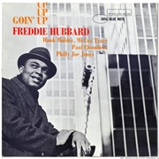 Freddie Hubbard	Goin' Up
