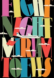 Fight Night (Miriam Toews)