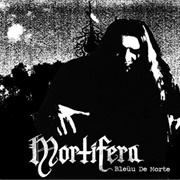 Mortifera - Bleüu De Morte