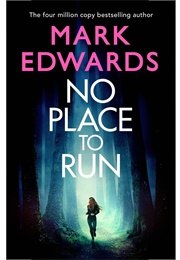 No Place to Run (Mark Edwards)