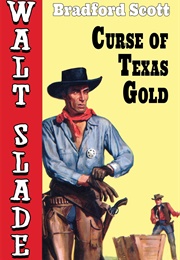 Curse of Texas Gold (Bradford Scott)