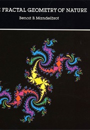 The Fractal Geometry of Nature (Benoit Mandelbrot)