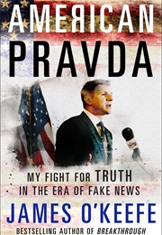 American Pravda (James O'Keefe)