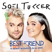 Best Friend - Sofi Tukker