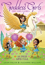 The Girl Games (Joan Holub & Suzanne Williams)