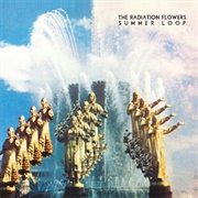 The Radiation Flowers - Summer Loop