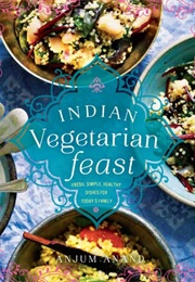 Indian Vegetarian Feast (Anjum Anand)