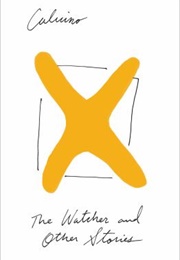 The Watcher & Other Stories (Italo Calvino)
