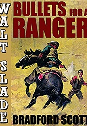 Bullets for a Ranger (Bradford Scott)