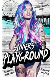 Sinners' Playground (Caroline Peckham and Susanne Valenti)