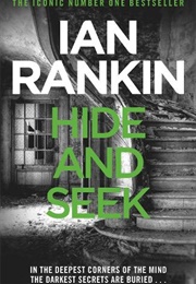 Hide and Seek (Ian Rankin)