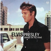 Always on My Mind - Elvis Presley