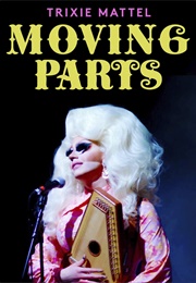 Trixie Mattel: Moving Parts (2019)