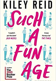 Such a Fun Age (Kiley Reid)