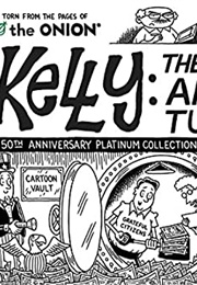 Kelly: The Cartoonist America Turns to (Ward Sutton)