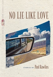 No Lie Like Love (Paul Rawlins)