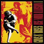 Guns 'N' Roses - Use Your Illusion I