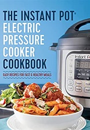 Instant Pot Electric Pressure Cooker Cookbook (Laurel Randolph)