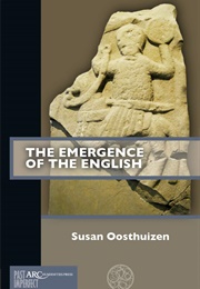 The Emergence of the English (Susan Oosthuizen)