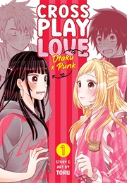 Crossplay Love: Otaku X Punk Vol. 1 (Tooru)