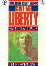 Give Me Liberty (Frank Miller & Dave Gibbons)