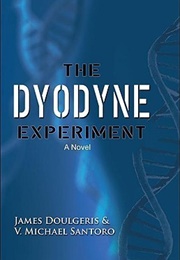 The Dyodyne Experiment (James Doulgeris)