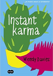 Instant Karma (Wendy Davies)