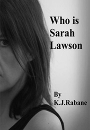 Who Is Sarah Lawson? (K.J. Rabane)