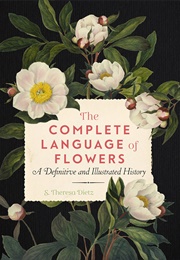 The Complete Language of Flowers (S.Theresa Dietz)