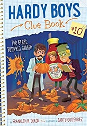 The Great Pumpkin Smash (10) (Hardy Boys Clue Book) (-)