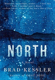North (Brad Kessler)