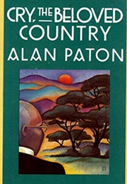Cry the Beloved Country (Alan Paton)