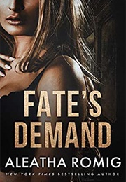 Fate's Demand (Aleatha Romig)