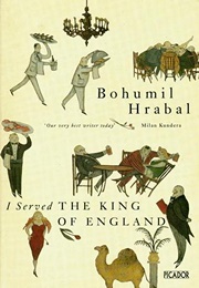 I Served the King of England (Bohumil Hrabal)