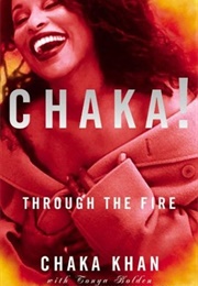 Chaka! : Through the Fire (Chaka Khan)