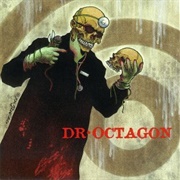 Dr Octagonecologyst - Dr Octagon