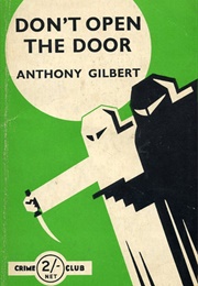Don&#39;t Open the Door! (Anthony Gilbert)