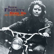 John Fogerty - Deja Vu All Over Again