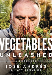 Vegetables Unleashed (José Andrés)