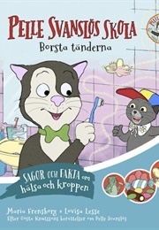 Pelle Svanslös Skola. Borsta Tänderna (Gösta Knutsson, Maria Frensborg)