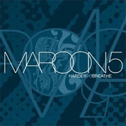 'Harder to Breath' - Maroon 5