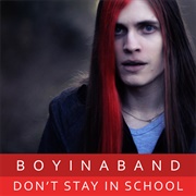 Boyinaband - Don&#39;t Stay in School