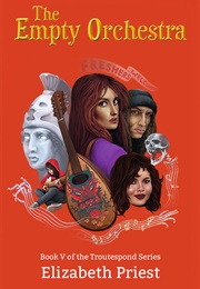 The Empty Orchestra (Elizabeth Priest)