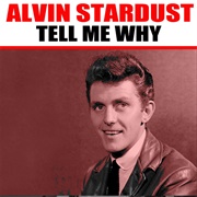 Tell Me Why .. Alvin Stardust